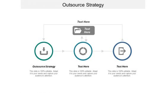 Outsource Strategy Ppt PowerPoint Presentation Slides Graphics Design Cpb Outsource Strategy Ppt PowerPoint Presentation Slides Graphics Design Cpb