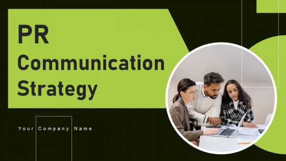 PR Communication Strategy Ppt PowerPoint Presentation Complete Deck With Slides PR Communication Strategy Ppt PowerPoint Presentation Complete Deck With Slides