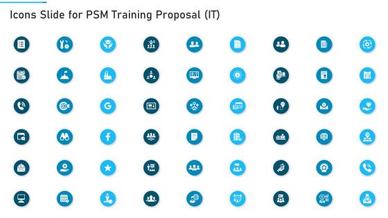 PSM Training Proposal IT Ppt PowerPoint Presentation Complete Deck With Slides