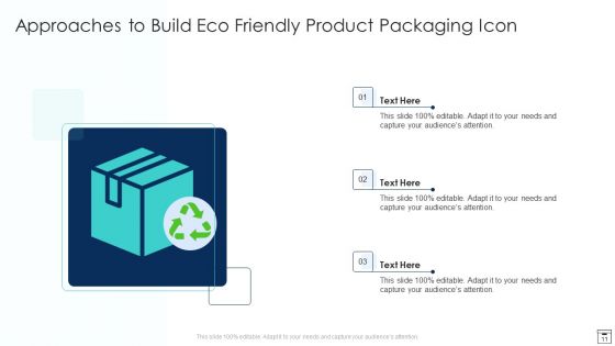 Packaging Approaches Ppt PowerPoint Presentation Complete With Slides