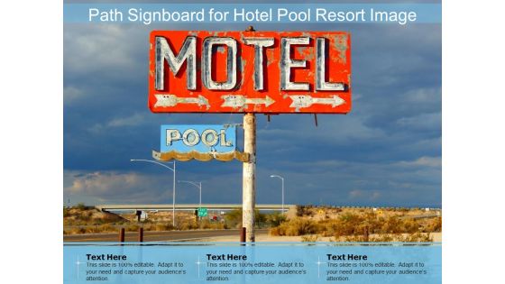 Path Signboard For Hotel Pool Resort Image Ppt PowerPoint Presentation File Themes PDF