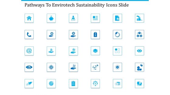 Pathways To Envirotech Sustainability Icons Slide Ppt Slides PDF