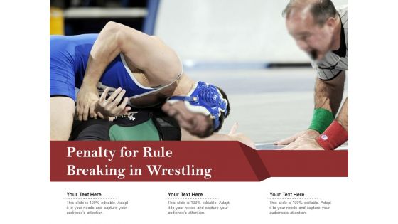 Penalty For Rule Breaking In Wrestling Ppt PowerPoint Presentation File Guide PDF