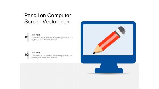 Pencil On Computer Screen Vector Icon Ppt PowerPoint Presentation File Shapes PDF