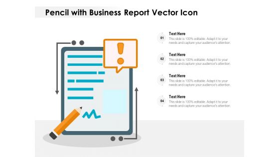 Pencil With Business Report Vector Icon Ppt PowerPoint Presentation File Portrait PDF