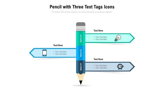 Pencil With Three Text Tags Icons Ppt PowerPoint Presentation Summary Clipart Images