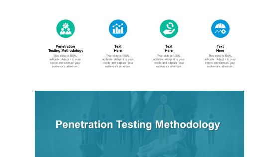 Penetration Testing Methodology Ppt PowerPoint Presentation Ideas Styles Cpb Pdf