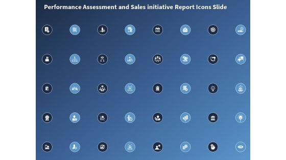 Performance Assessment And Sales Initiative Report Icons Slide Ppt Infographics Topics PDF Performance Assessment And Sales Initiative Report Icons Slide Ppt Infographics Topics PDF