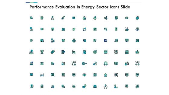 Performance Evaluation In Energy Sector Icons Slide Ppt PowerPoint Presentation Infographics Slide Portrait