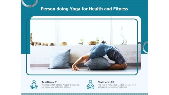 Person Doing Yoga For Health And Fitness Ppt PowerPoint Presentation Styles Slideshow PDF Person Doing Yoga For Health And Fitness Ppt PowerPoint Presentation Styles Slideshow PDF