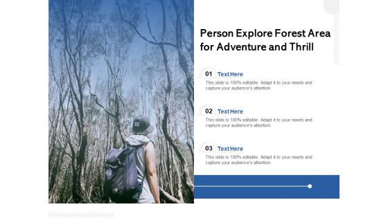 Person Explore Forest Area For Adventure And Thrill Ppt PowerPoint Presentation Gallery Template PDF