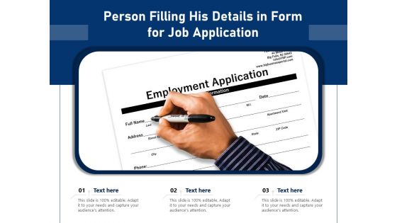 Person Filling His Details In Form For Job Application Ppt PowerPoint Presentation Portfolio Background Image PDF