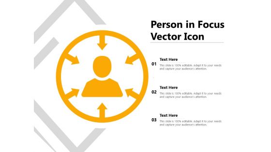 Person In Focus Vector Icon Ppt PowerPoint Presentation Icon Professional PDF