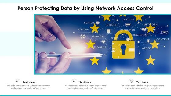 Person Protecting Data By Using Network Access Control Ppt PowerPoint Presentation Gallery Infographics PDF