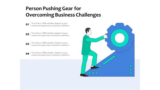 Person Pushing Gear For Overcoming Business Challenges Ppt PowerPoint Presentation Slides Outfit PDF Person Pushing Gear For Overcoming Business Challenges Ppt PowerPoint Presentation Slides Outfit PDF