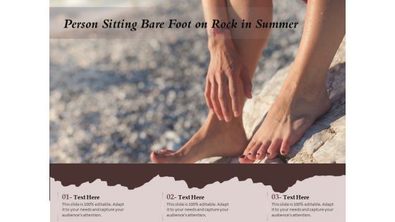 Person Sitting Bare Foot On Rock In Summer Ppt PowerPoint Presentation Gallery Objects PDF