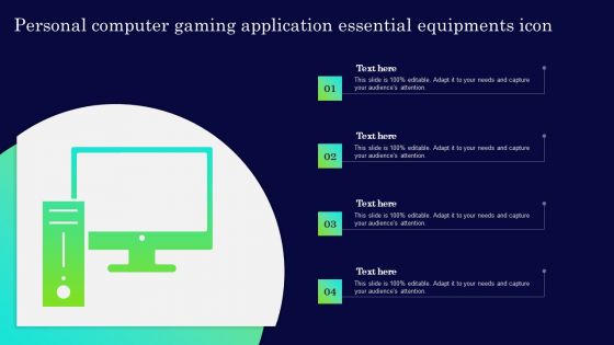 Personal Computer Gaming Application Essential Equipments Icon Designs PDF