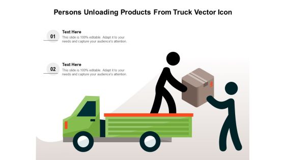 Persons Unloading Products From Truck Vector Icon Ppt PowerPoint Presentation Gallery Ideas PDF