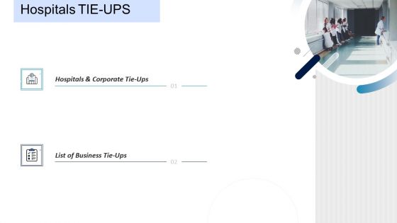 Pharmaceutical Management Hospitals TIE UPS Ppt Slides Master Slide PDF