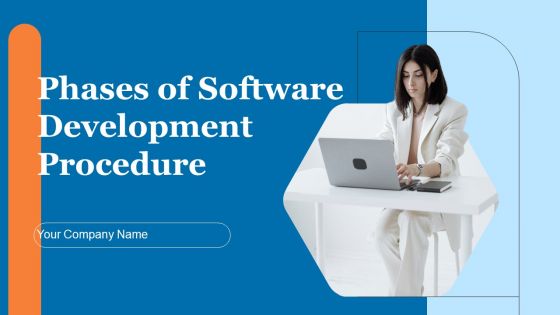 Phases Of Software Development Procedure Ppt PowerPoint Presentation Complete Deck With Slides