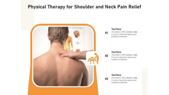 Physical Therapy For Shoulder And Neck Pain Relief Ppt PowerPoint Presentation Gallery Smartart PDF