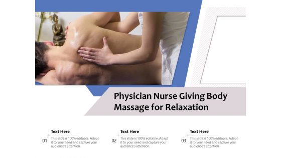 Physician Nurse Giving Body Massage For Relaxation Ppt PowerPoint Presentation Inspiration Guide PDF