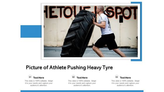 Picture Of Athlete Pushing Heavy Tyre Ppt PowerPoint Presentation Pictures Graphics PDF