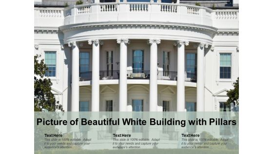 Picture Of Beautiful White Building With Pillars Ppt PowerPoint Presentation Icon Slideshow Picture Of Beautiful White Building With Pillars Ppt PowerPoint Presentation Icon Slideshow