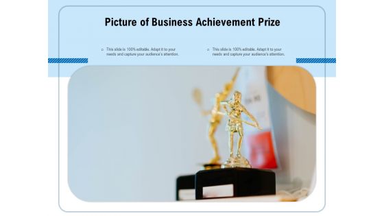 Picture Of Business Achievement Prize Ppt PowerPoint Presentation Gallery Guidelines PDF Picture Of Business Achievement Prize Ppt PowerPoint Presentation Gallery Guidelines PDF