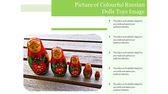 Picture Of Colourful Russian Dolls Toys Image Ppt PowerPoint Presentation Layouts Slide Download PDF