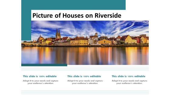 Picture Of Houses On Riverside Ppt PowerPoint Presentation Portfolio Design Ideas