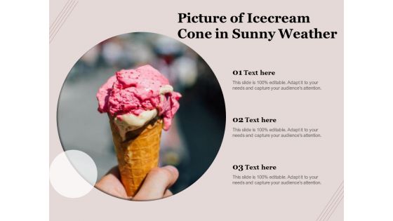 Picture Of Icecream Cone In Sunny Weather Ppt PowerPoint Presentation File Clipart Images PDF