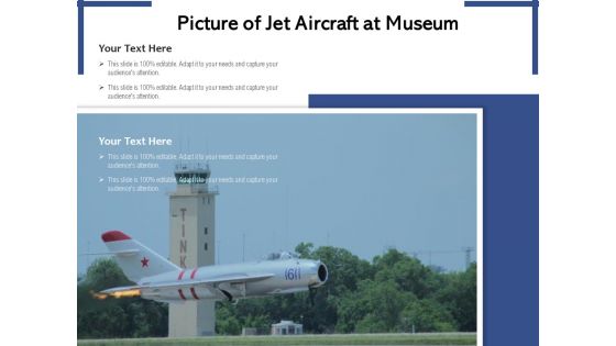 Picture Of Jet Aircraft At Museum Ppt PowerPoint Presentation Outline Graphics PDF