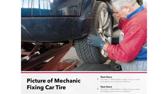 Picture Of Mechanic Fixing Car Tire Ppt PowerPoint Presentation Background Images PDF Picture Of Mechanic Fixing Car Tire Ppt PowerPoint Presentation Background Images PDF