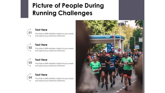 Picture Of People During Running Challenges Ppt PowerPoint Presentation Gallery Portfolio PDF