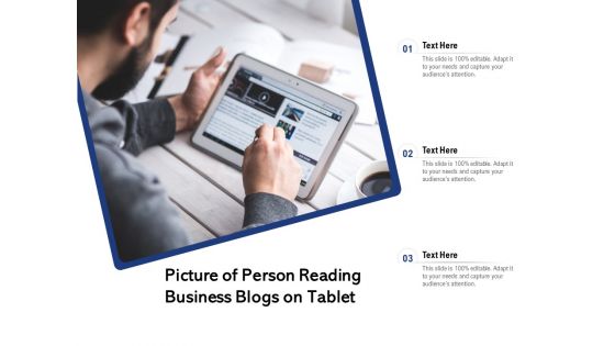 Picture Of Person Reading Business Blogs On Tablet Ppt PowerPoint Presentation File Layout PDF