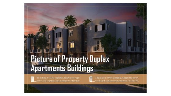 Picture Of Property Duplex Apartments Buildings Ppt PowerPoint Presentation Styles Example File PDF