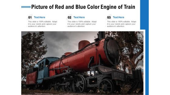 Picture Of Red And Blue Color Engine Of Train Ppt PowerPoint Presentation Infographics Topics PDF