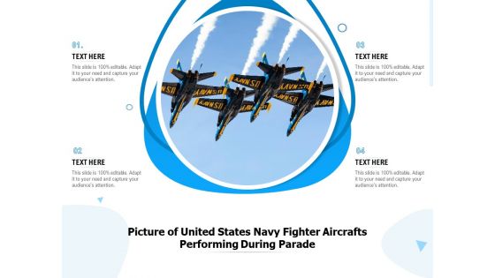 Picture Of United States Navy Fighter Aircrafts Performing During Parade Ppt PowerPoint Presentation Outline Graphics PDF