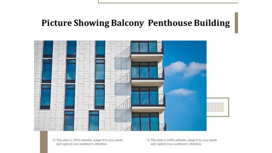 Picture Showing Balcony Penthouse Building Ppt PowerPoint Presentation File Graphic Images PDF