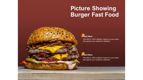 Picture Showing Burger Fast Food Ppt PowerPoint Presentation Model Rules
