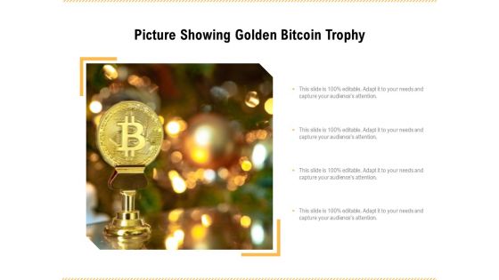Picture Showing Golden Bitcoin Trophy Ppt PowerPoint Presentation Gallery Slides PDF