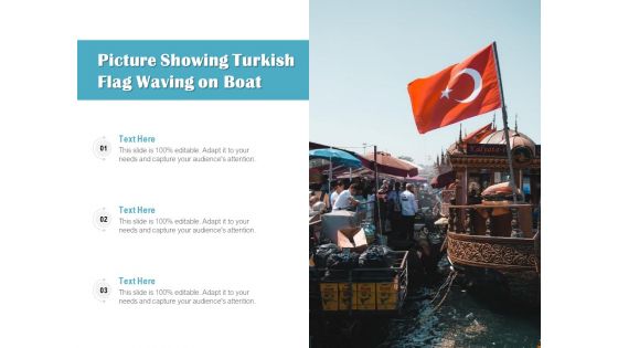 Picture Showing Turkish Flag Waving On Boat Ppt PowerPoint Presentation Icon Example File PDF
