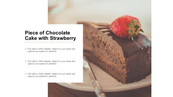 Piece Of Chocolate Cake With Strawberry Ppt PowerPoint Presentation Layouts Styles