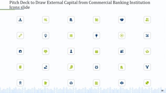 Pitch Deck To Draw External Capital From Commercial Banking Institution Ppt PowerPoint Presentation Complete Deck With Slides