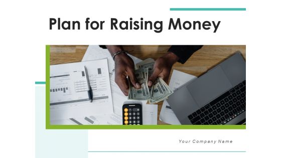 Plan For Raising Money Business Market Research Ppt PowerPoint Presentation Complete Deck