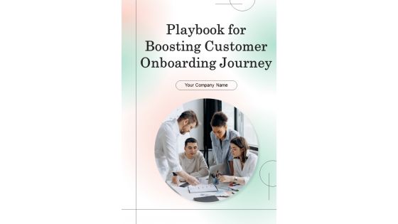Playbook For Boosting Customer Onboarding Journey Template