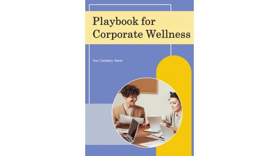 Playbook For Corporate Wellness Template Playbook For Corporate Wellness Template