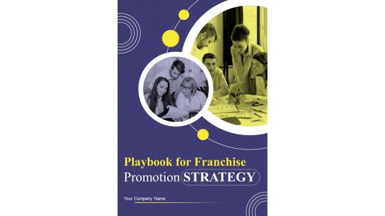 Playbook For Franchise Promotion Strategy Template Playbook For Franchise Promotion Strategy Template