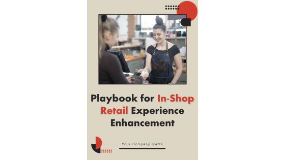 Playbook For In Shop Retail Experience Enhancement Template